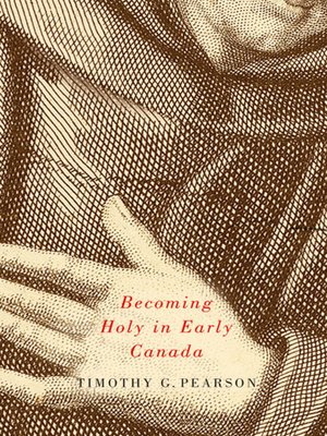 cover image of Becoming Holy in Early Canada